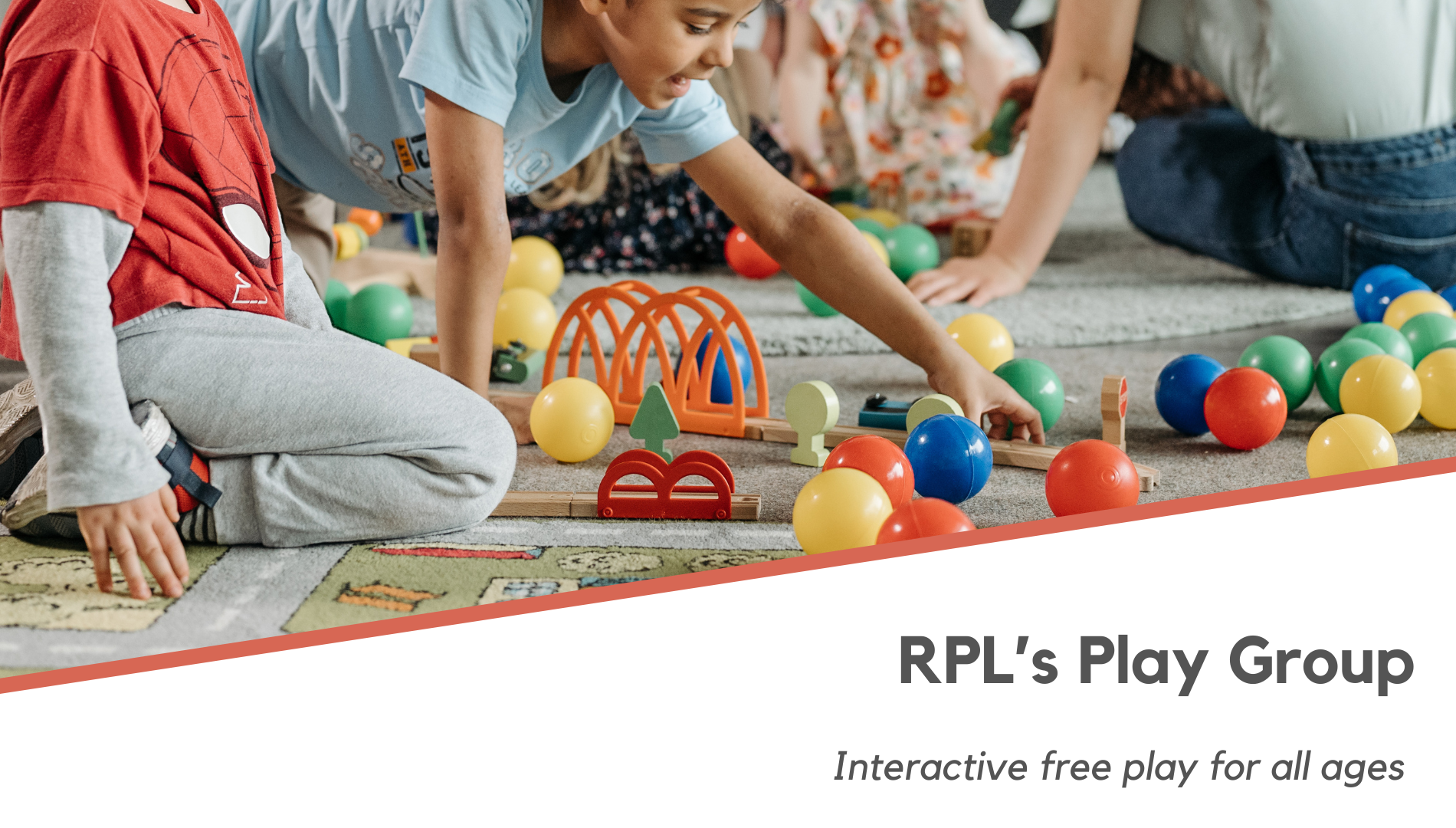 RPL's Play Group is for all ages!