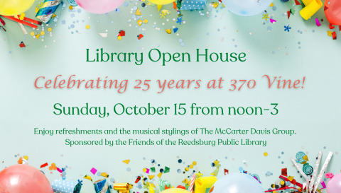 Image of Library Open House Information with balloons. Open House Sunday, October 15 from noon-3. Enjoy refreshments and music from the McCarter Davis Group.