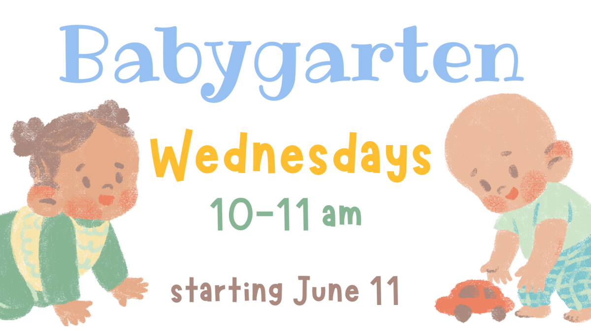 Babygarten Wednesdays 10-11am