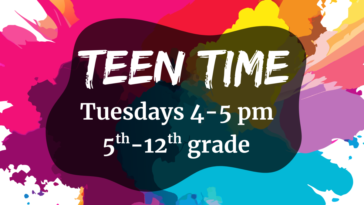 Teen Time Tuesdays 4-5